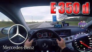 2017 Mercedes Benz E-Class 350d (0-250km/h) POV- Acceleration, Top speed TEST 