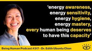 #317 The Journey to Heart Coherence - Dr. Edith Ubuntu Chan | Being Human