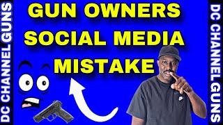 Gun Owners Social Media Mistakes Getting Worse | GUNS