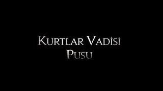 Kurtlar Vadisi Pusu 301  Bölüm / HD