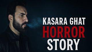 Kasara Ghat Horror Story| Real Horror Story| The Kaeshur