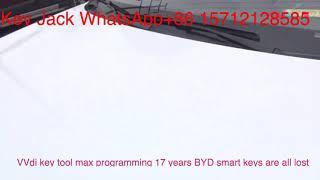 VVdi key tool max programming 17 years BYD smart keys are all lost