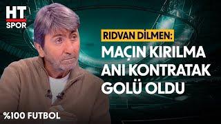 Rıdvan Dilmen, Kayserispor - Fenerbahçe Maçını Değerlendirdi - %100 Futbol