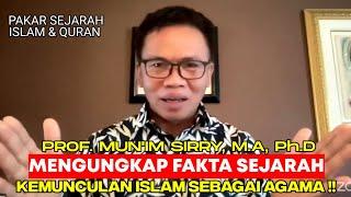 SEJARAH KEMUNCULAN ISLAM SEBAGAI AGAMA | Prof. Mun'im Sirry, MA, Ph.D