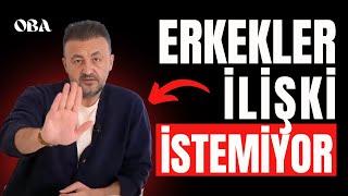 Erkekler Artık İlişki İstemiyor