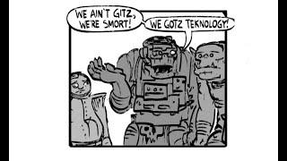 DA ORKZ - TEKNOLOGY  - A Warhammer 40k Webcomic Dub