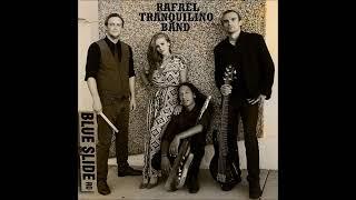 Rafael Tranquilino Band -  Blue Slide RD