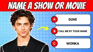 NAME A SHOW OR MOVIE THEY HAVE BEEN IN | QUIZ WAVEZ