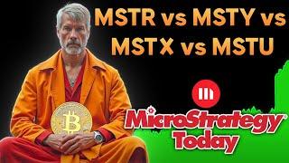 Master MicroStrategy: MSTR vs MSTY vs MSTX vs MSTU