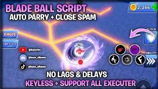 Blade Ball Script : AUTO PARRY + CLOSE SPAM | KEYLESS + SUPPORT ALL | MOBILE/PC | 2024