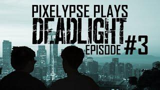 Pixelypse Plays Deadlight Episode 3