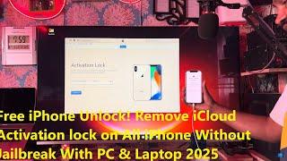 Free iPhone Unlock! Remove iCloud Activation lock on All iPhone Without Jailbreak With PC & Laptop