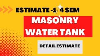 estimate -1 Detail estimate/Masonry water tank estimate/4th sem/