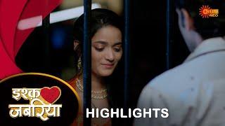 Ishq Jabaria - Highlights | 18 Oct 2024 | Hindi Serial | Full Ep FREE on SUN NXT | Sun Neo