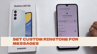 Samsung Galaxy A15 5G: How to set custom  notification sound for text messages