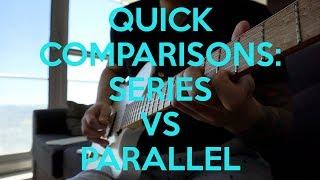 Quick Comparisons: Series Vs Parallel Guitar Pickup Wiring