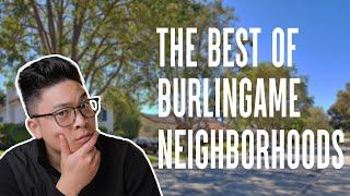 Thinking of Moving to Burlingame, California? Watch This First! | SF Bay Area Neighborhood Guide