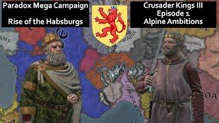 Paradox Mega Campaign - Rise of the Habsburgs | CK3 Episode 1 - Alpine Ambitions