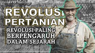 Sejarah Revolusi Terbesar di Dunia | Revolusi Pertanian Neolitik -- Berburu-Meramu ke Bertani/ternak