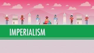 Imperialism: Crash Course World History #35