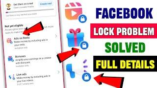 facebook monetization lock problem | facebook monetization lock | facebook ads on reels lock problem