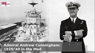 Admiral Andrew Cunningham -  War, France and Italy (Part 3)