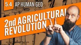 The SECOND Agricultural Revolution [AP Human Geo Review—Unit 5 Topic 4]