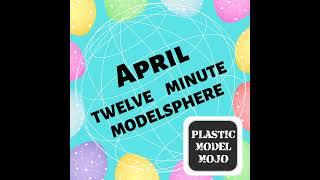 PMM Twelve Minute Modelsphere: April 2023