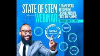 STEMconnector Webinar, State of STEM: A Framework to Support Organizational Decision Making