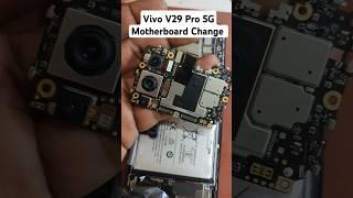 Vivo V29 pro 5G Motherboard replacement price #motherboard #vivo #trending #shorts #short #ytshorts