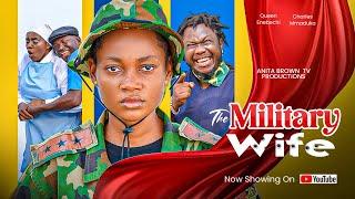 THE MILITARY WIFE (New Movie) Charles Mmaduka, Queen Enebechi, Rita Edochie 2024 Nollywood Movie