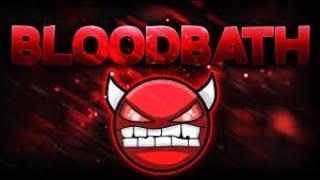 Geometry Dash - (Extreme Demon) ''Bloodbath'' 100% by Riot & More - [1.000.000 ORBS]