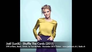 Jaël ( Lunik ) - Shuffle the cards - 2015