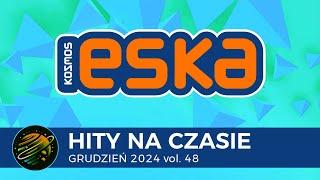 ESKA Hits on Time - December 2024 vol. 48 – official mix of Radio ESKA