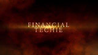 Financial Techie Channel | Financial Techie #financialtechie