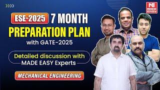 ESE-2025: 7 Months Preparation Plan with GATE-2025 | Mechanical Students | MADE EASY