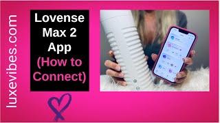 Lovense Max 2 App (How to Connect)