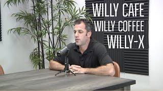 Podcast #1 - Intro to WILLY-X, WILLY Cafe, WILLY Coffee - Podcast Studio