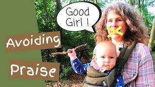 Why we Avoid Praise at Forest School - How to be non judgemental in your practice