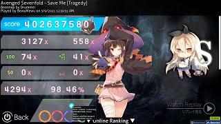 osu! 6.13 ⭐ Save Me [Tragedy] nomod FC 407pp