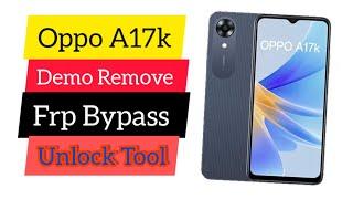 Oppo A17K (CPH2471) Frp Bypass Unlock Tool Done। Just 1 Click।