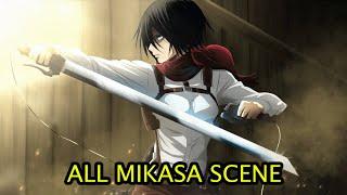 ALL MIKASA SCENE ON ATTACK ON TITAN SEASON 1