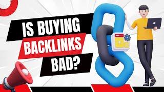 Should you buy backlinks?  