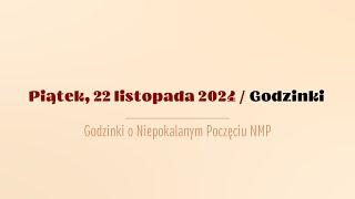 #Godzinki | 22 listopada 2024