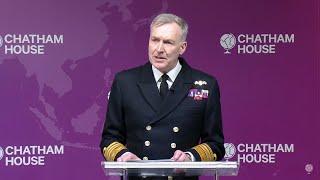 UK defence policy in a heightened security landscape - Admiral Sir Tony Radakin