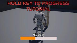 Unreal Engine | Hold Key Interaction Tutorial