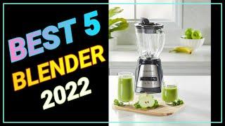 best 5 blender review 2022|top 5 blender usa| best 5 review