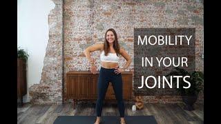 Mobility in Your Joints - 10 minutes