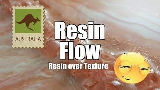 260 - Resin Art / Resin Flow / Resin over Texture effects