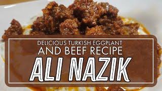 Ali #Nazik - Delicious #Turkish #Eggplant and Beef Recipe